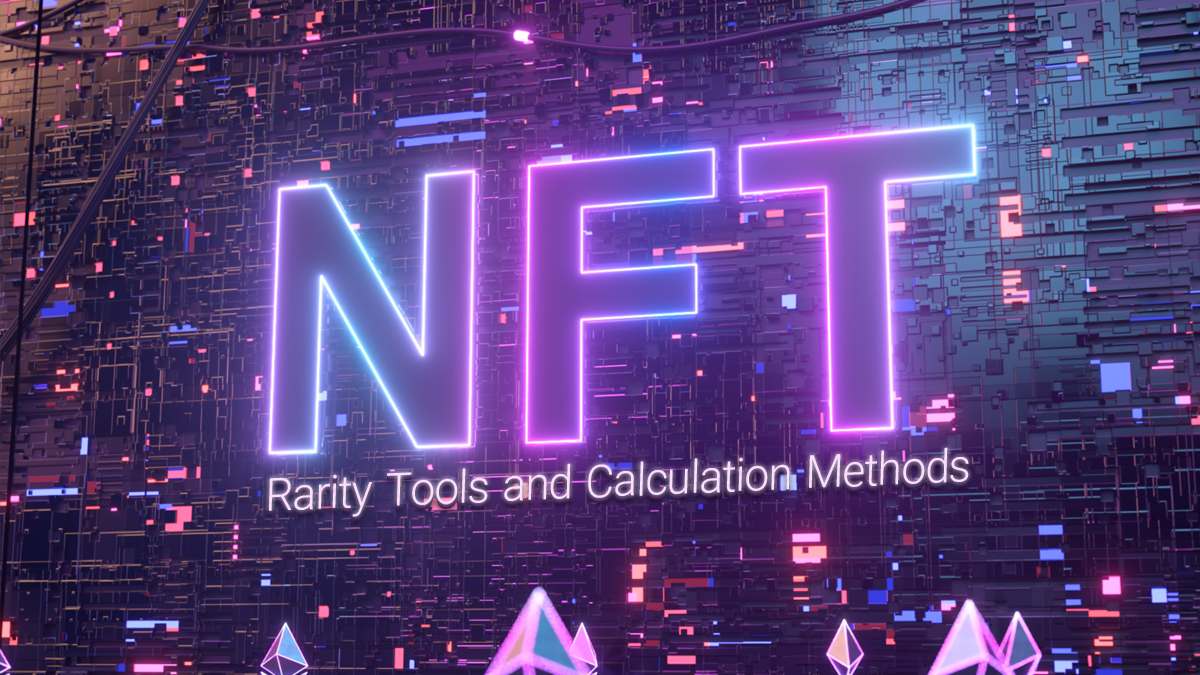 NFT rarity tools and calculation methods with tech lighting background